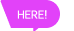 HERE